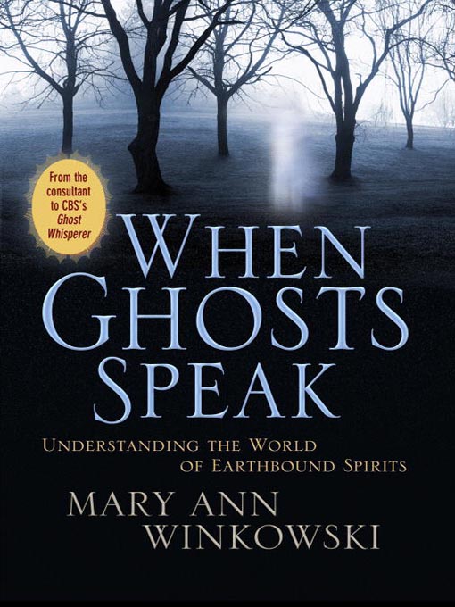 Title details for When Ghosts Speak by Mary Ann Winkowski - Available